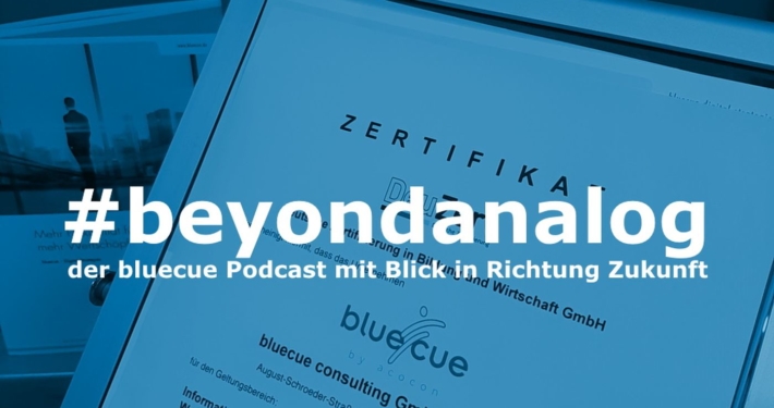 #beyondanalog - der bluecue Podcast mit Blick in Richtung Zukunft